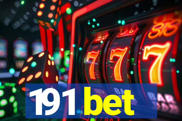 191 bet